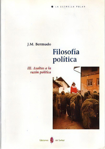 Filosofãâa Polãâtica. Tomo Iii, De Bermudo, José Manuel. Editorial Ediciones Del Serbal, S.a., Tapa Blanda En Español