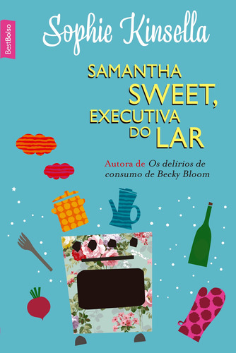 Samantha Sweet, executiva do lar (edição de bolso), de Kinsella, Sophie. Editora Best Seller Ltda, capa mole em português, 2015