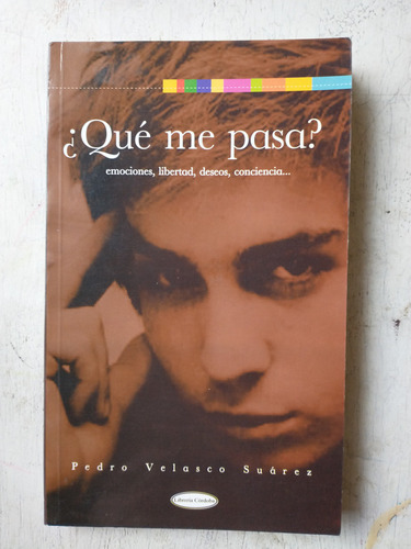 ¿qué Me Pasa? Pedro Velasco Suarez