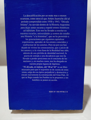 Ni Década. Ni Infame Del '30 Al '43. Aguinaga (1522) (Usado)