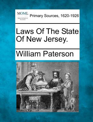 Libro Laws Of The State Of New Jersey. - Paterson, William