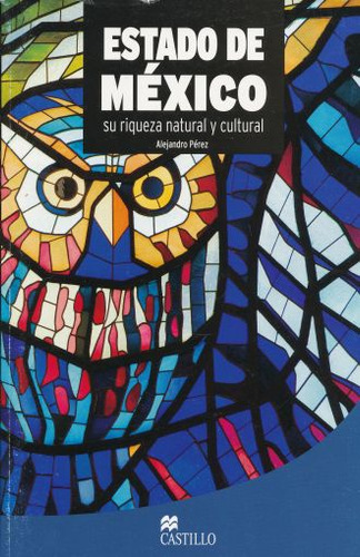 Libro Estado De Mexico Su Riqueza Natural Y Cultural Sec Lku