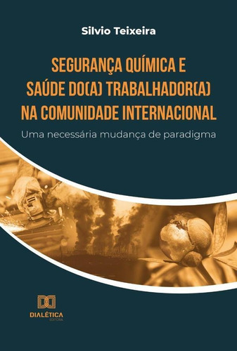 Segurança Química E Saúde Do(a) Trabalhador(a) Na Comunid...