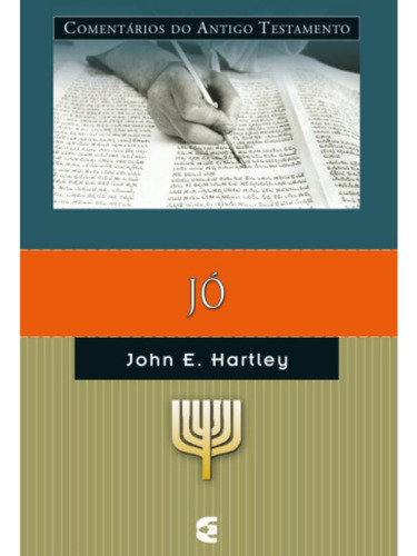 Comentário Do At - Jó, De John E Hartley. Série Comentario Do Antigo Testamento, Vol. Único. Editora Cultura Cristã, Capa Mole Em Português, 2023