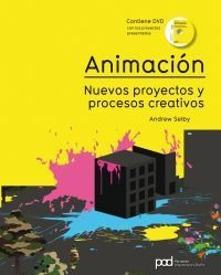 Animacion, Nuevos Proyectos Y Procesos Creativos