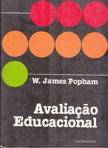 Avaliação Educacional - W. James `popham / Livro Seminovo