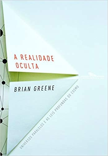 Livro A Realidade Oculta - Brian Greene [2012]