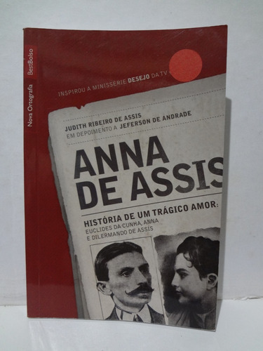 Anna De Assis História Um Trágico Amor Judith Ribeiro Assis