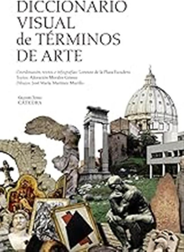Diccionario Visual De Términos De Arte (arte Grandes Temas) 