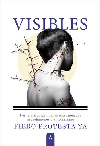 Visibles, de HARMONIE BOTELLA (FIBRO PROTESTA YA). Editorial Aliar 2015 Ediciones, S.L., tapa blanda en español