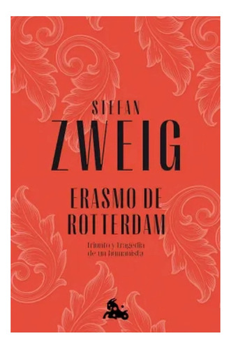 Libro Erasmo De Rotterdam /stefan Zweig