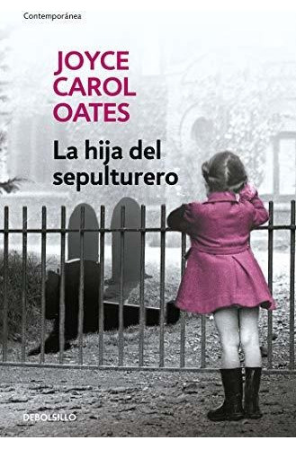 Libro : La Hija Del Sepulturero / The Gravediggers Daughte 