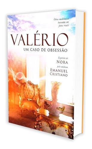 Valério - Um Caso De Obsessão