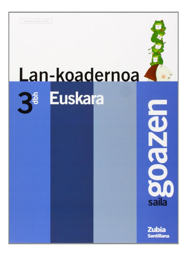 Lan-koadernoa 3 Dbh Saila Goazen Zurekin Batera Aurrea - Var