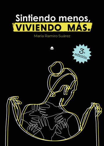 Sintiendo menos viviendo más, de Ramiro Suárez  María.. Grupo Editorial Círculo Rojo SL, tapa blanda en español