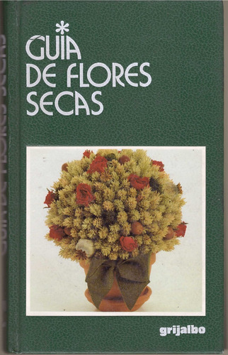 Guía De Flores Secas - Barassi, Barassi Y Otros