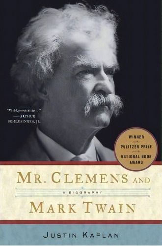 Mr. Clemens And Mark Twain, De Justin Kaplan. Editorial Simon & Schuster, Tapa Blanda En Inglés