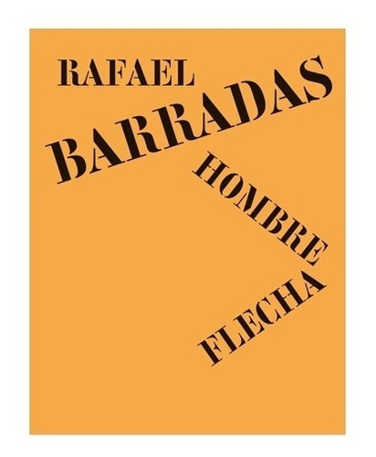 Rafael Barradas Hombre Flecha. Rafael Barrada. Malba