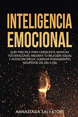 Libro: Inteligencia Emocional : Guía Práctica Para Conocerte