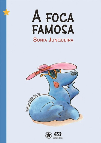 A foca famosa, de Junqueira, Sonia. Editora Somos Sistema de Ensino em português, 2007