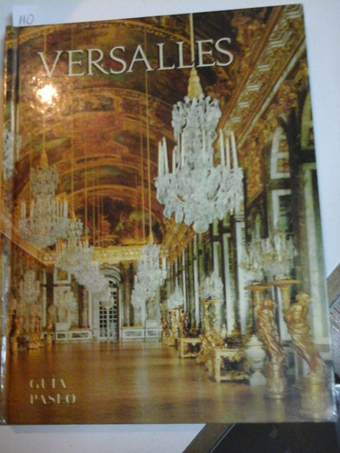 Versalles - Guia Paseo- Editions D´art Lys  - L254