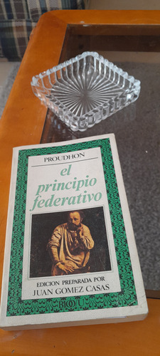 P. J. Proudhon - El Principio Federativo