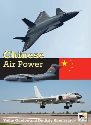 Chinese Air Power : Current Organisation And Aircraft Of All