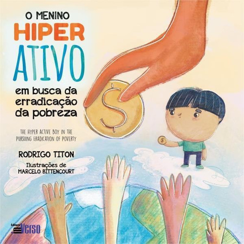 O Menino Hiper Ativo Em Busca Da Erradicação Da Pobreza /, De Titon, Rodrigo. Editora Inverso, Capa Mole Em Português