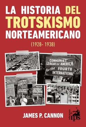 Historia Del Trotskismo Norteamericano   La - Historia