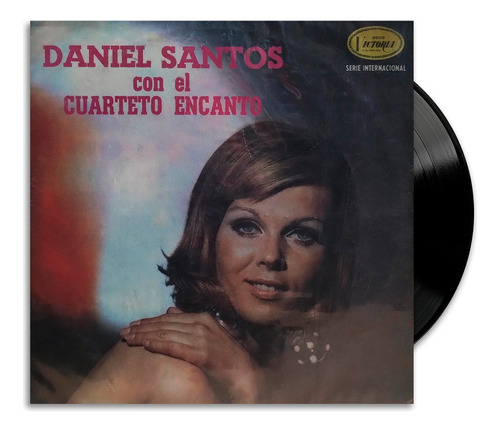 Daniel Santos Con El Cuarteto Encanto - Lp