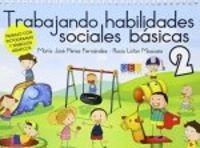 Trabajando Habilidades Sociales Basicas Ii - Perez Fernan...