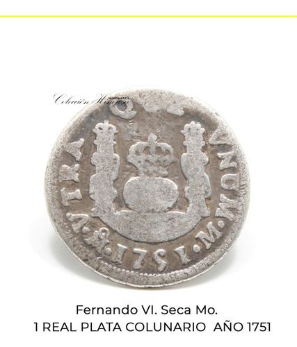 1 Moneda De 1 Real Fernando Vi Año 1751. Plata