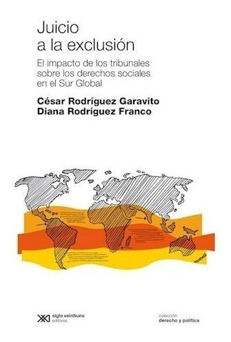 Libro Juicio A La Exclusion De Cesar Rodriguez Garavito