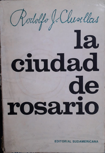 6212 La Ciudad De Rosario - Clusellas, Rodolfo J.