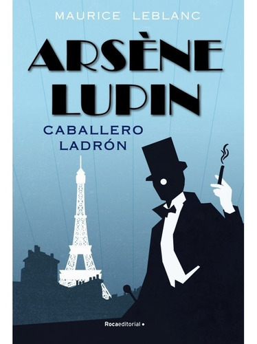 Arsene Lupin. Caballero Ladron (roca)