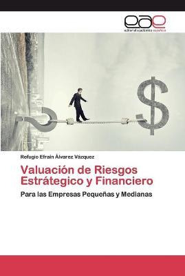 Libro Valuacion De Riesgos Estrategico Y Financiero - Ref...