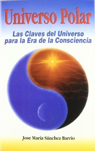Universo Polar - Sanchez Barrio, Jose