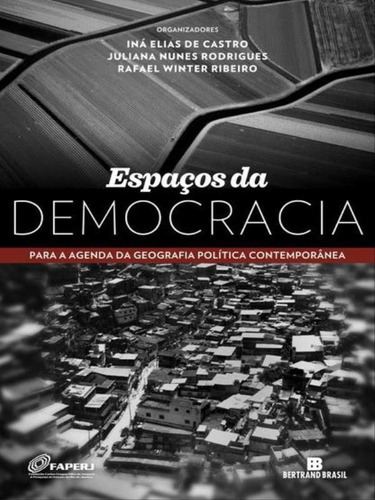 Espaços Da Democracia, De Castro, Iná Elias De. Editora Bertrand Brasil, Capa Mole, Edição 1ª Edição - 2013 Em Português