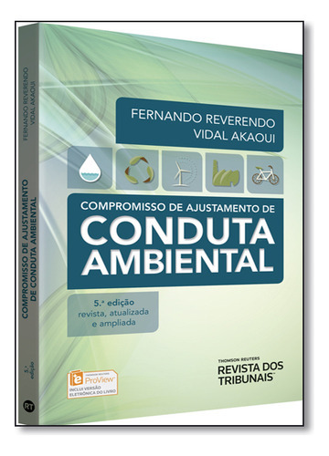 Compromisso De Ajustamento De Conduta Ambiental, De Fernando  Reverendo Vidal Akaoui. Editora Revista Dos Tribunais, Capa Dura Em Português