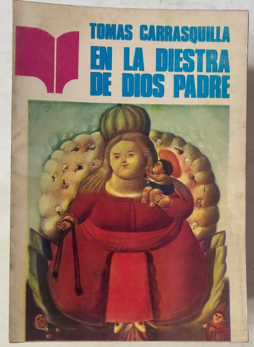 En La Diestra De Dios Padre / Tomás Carrasquilla  B6