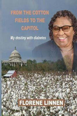 Libro From The Cotton Fields To The Capitol : My Destiny ...