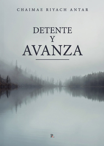 Detente Y Avanza, De Riyach Antar, Chaimae. Editorial Punto Rojo Editorial, Tapa Blanda En Español