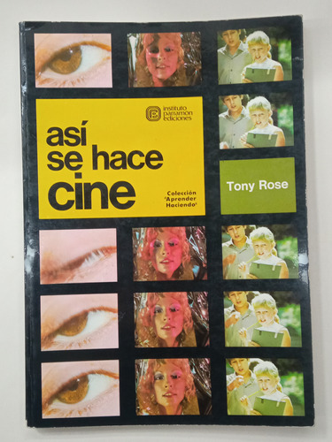 Así Se Hace Cine - Tony Rose