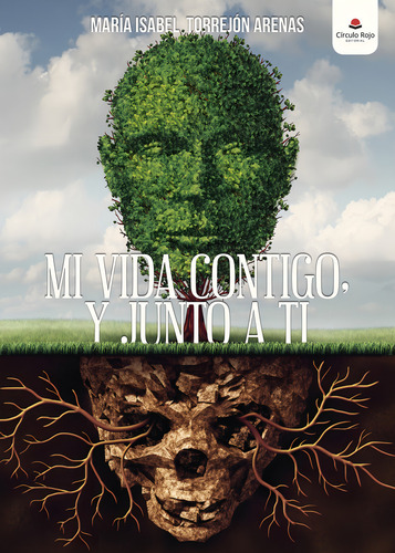 Mi vida contigo y junto a ti, de Torrejón Arenas , María Isabel.. Editorial Grupo Editorial Círculo Rojo SL, tapa blanda en español, 2017