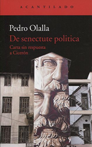 De Senectute Politica - Olalla Pedro