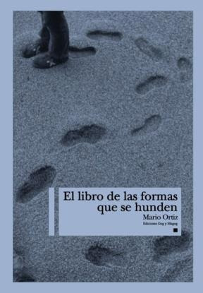 Libro De Las Formas Que Se Hunden, El - Ortiz