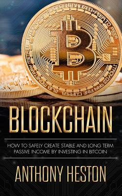 Libro Blockchain : How To Safely Create Stable And Long-t...