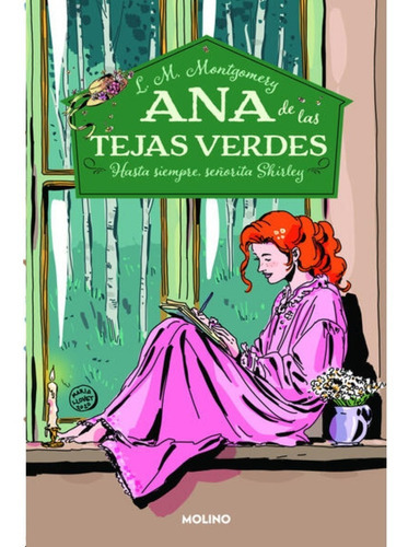 Ana De Las Tejas Verdes 8, De Lucy Maud Montgomery. Editorial Molino, Tapa Blanda En Español, 2023