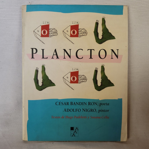 Plancton Cesar Bandin Ron Ilustr. Adolfo Nigro La Marca 1ºed