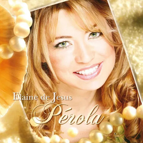 Cd Elaine De Jesus - Pérola
